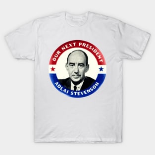 Adlai Stevenson Presidential Campaign Button T-Shirt